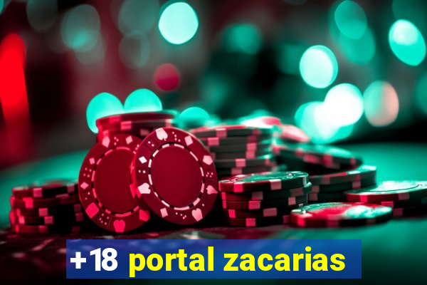 +18 portal zacarias